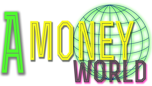 A Money World